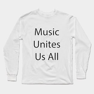 Music Quote 12 Long Sleeve T-Shirt